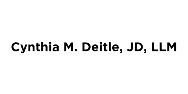 Cynthia M. Deitle, JD, LLM