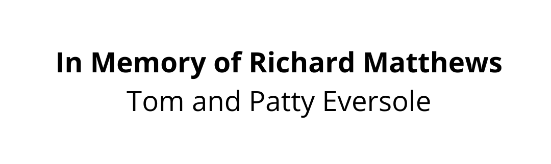 In Memory Richard Matthews