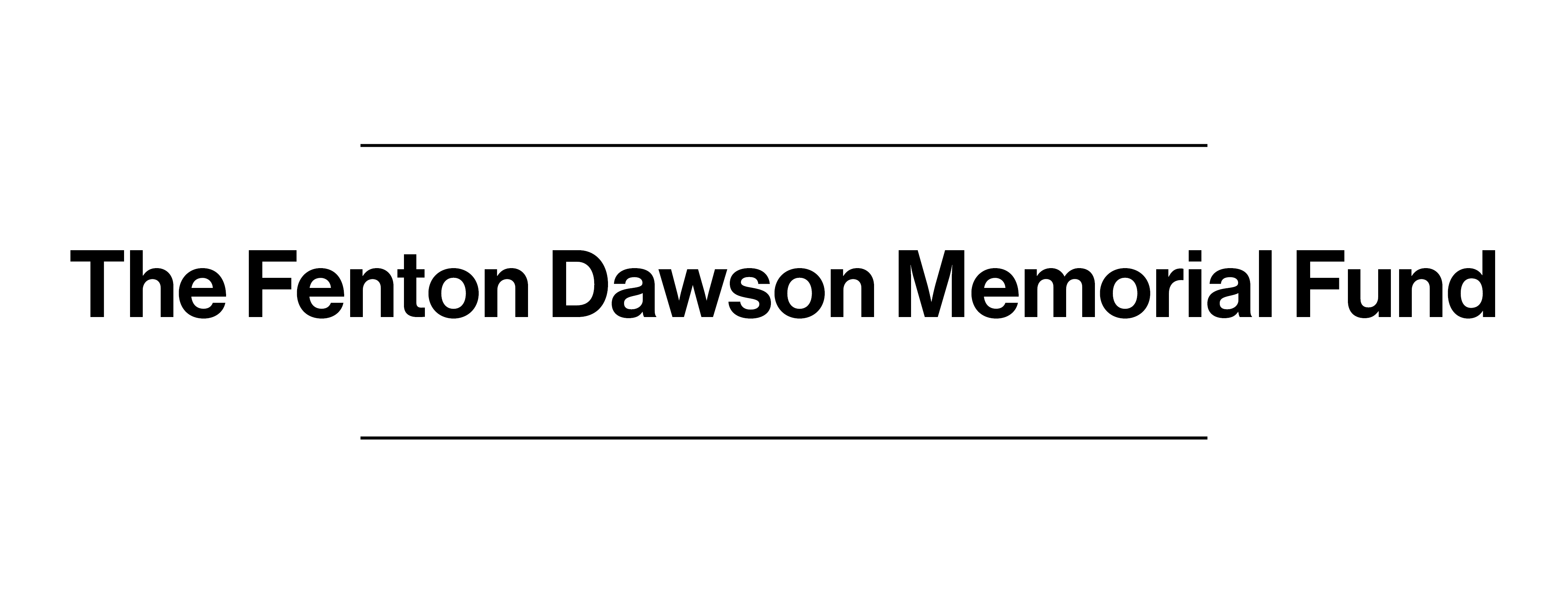 The Fenton Dawson Memorial Fund
