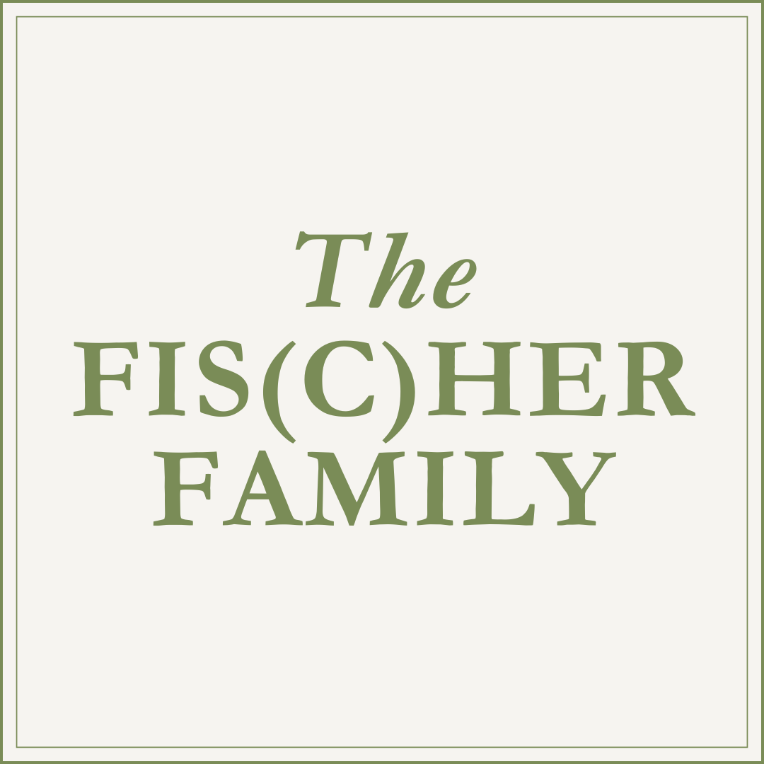 The Fis(c)her Family