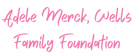 Adele Merck, Wells Family Foundation