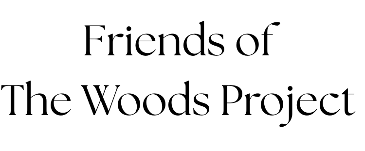 Friends of The Woods Project