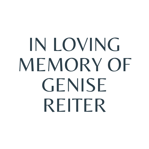 In loving memory of Genise Reiter