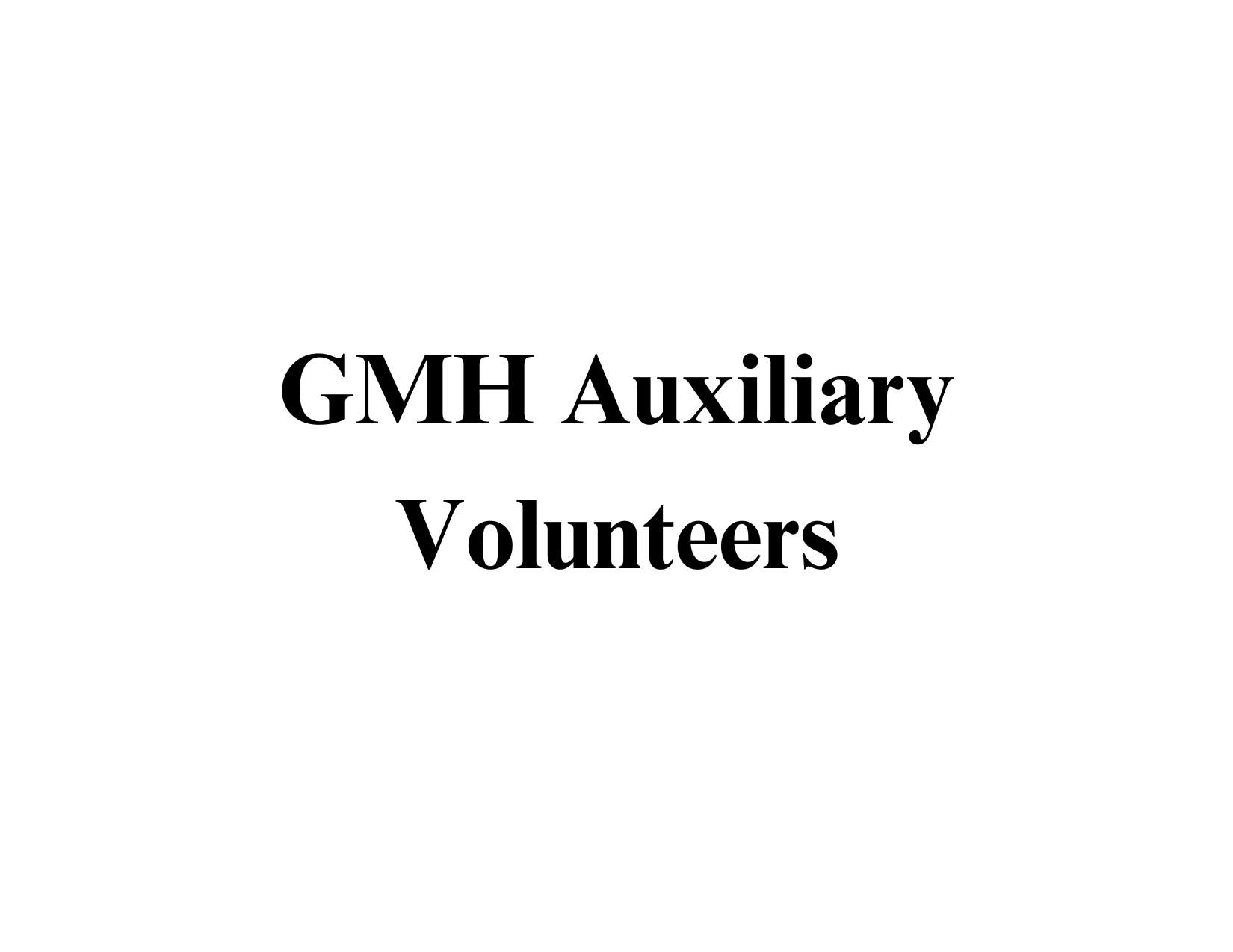 GMH Auxiliary Volunteers