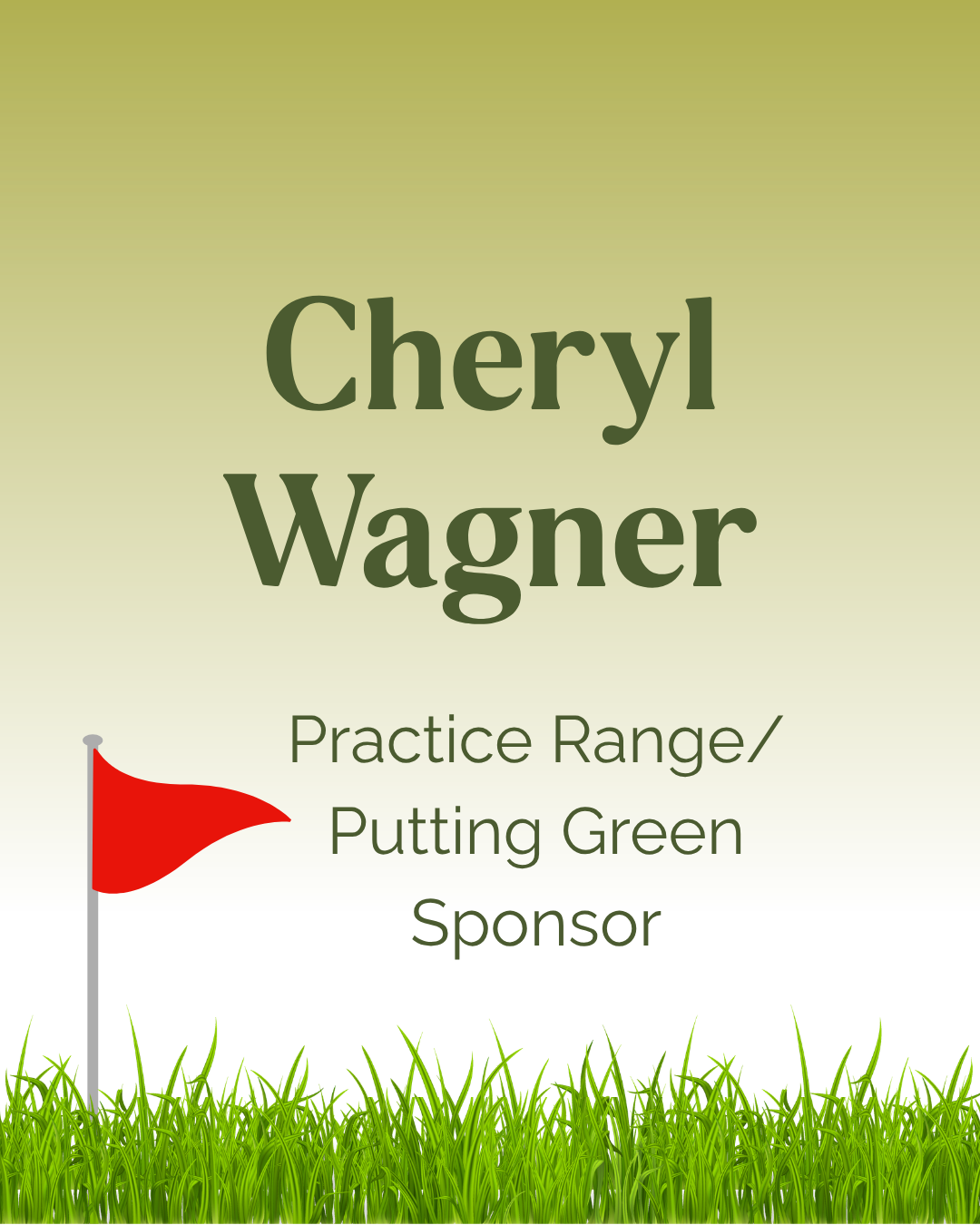 Cheryl Wagner | Practice Range/ Putting Green Sponsor