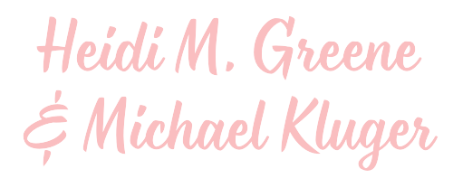 Heidi M. Greene and Michael Kluger