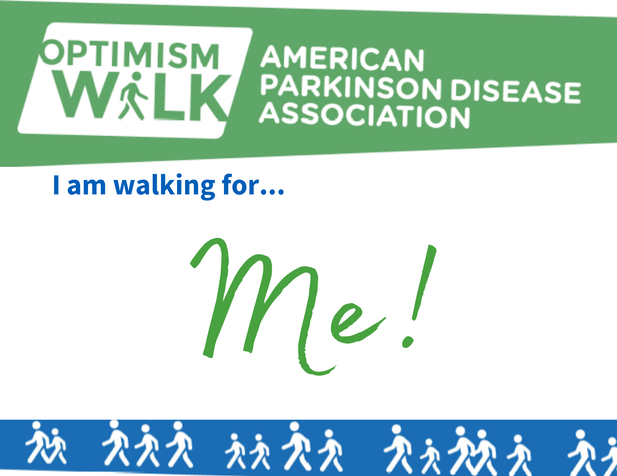 I am Walking for Me!