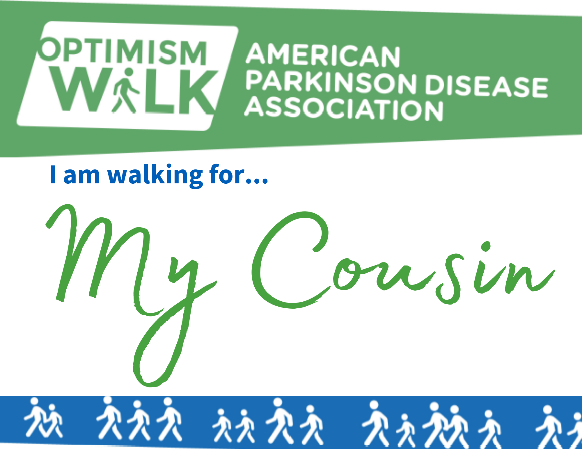 I am Walking for My Cousin