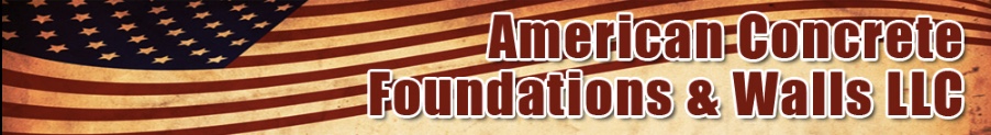 American Concrete Foundations & Walls LLC