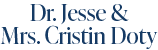 Dr. Jesse & Mrs. Cristin Doty