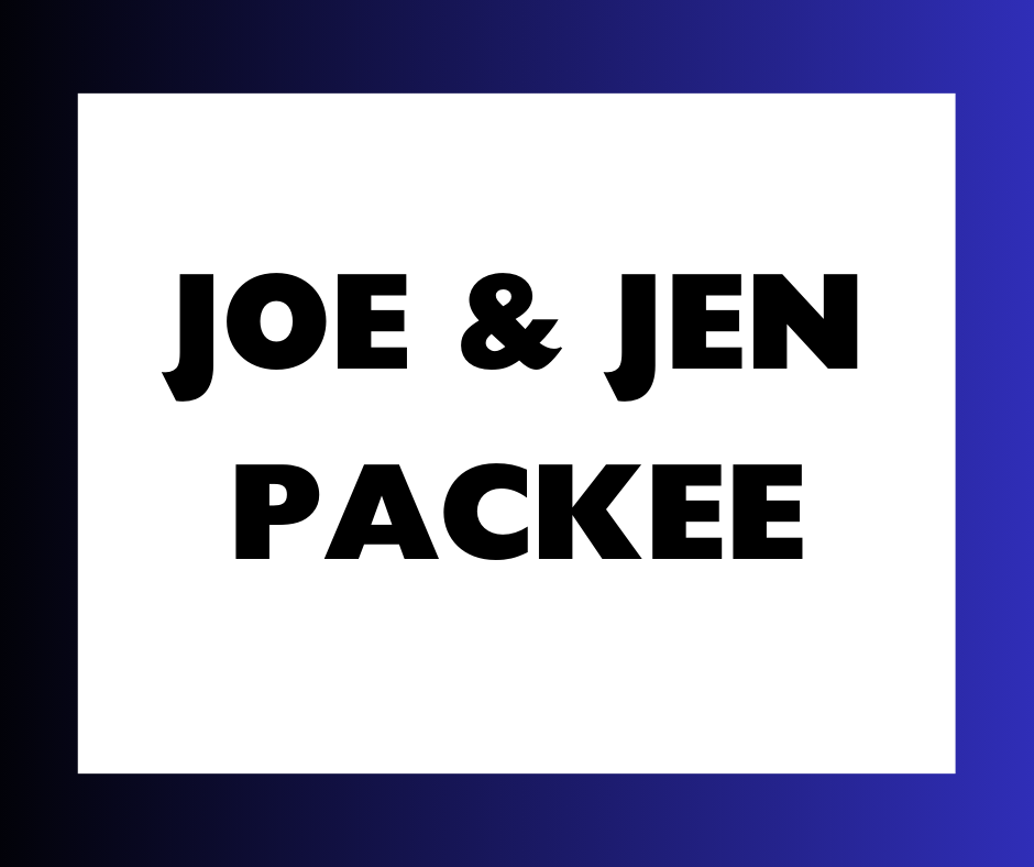 Joe & Jen Packee