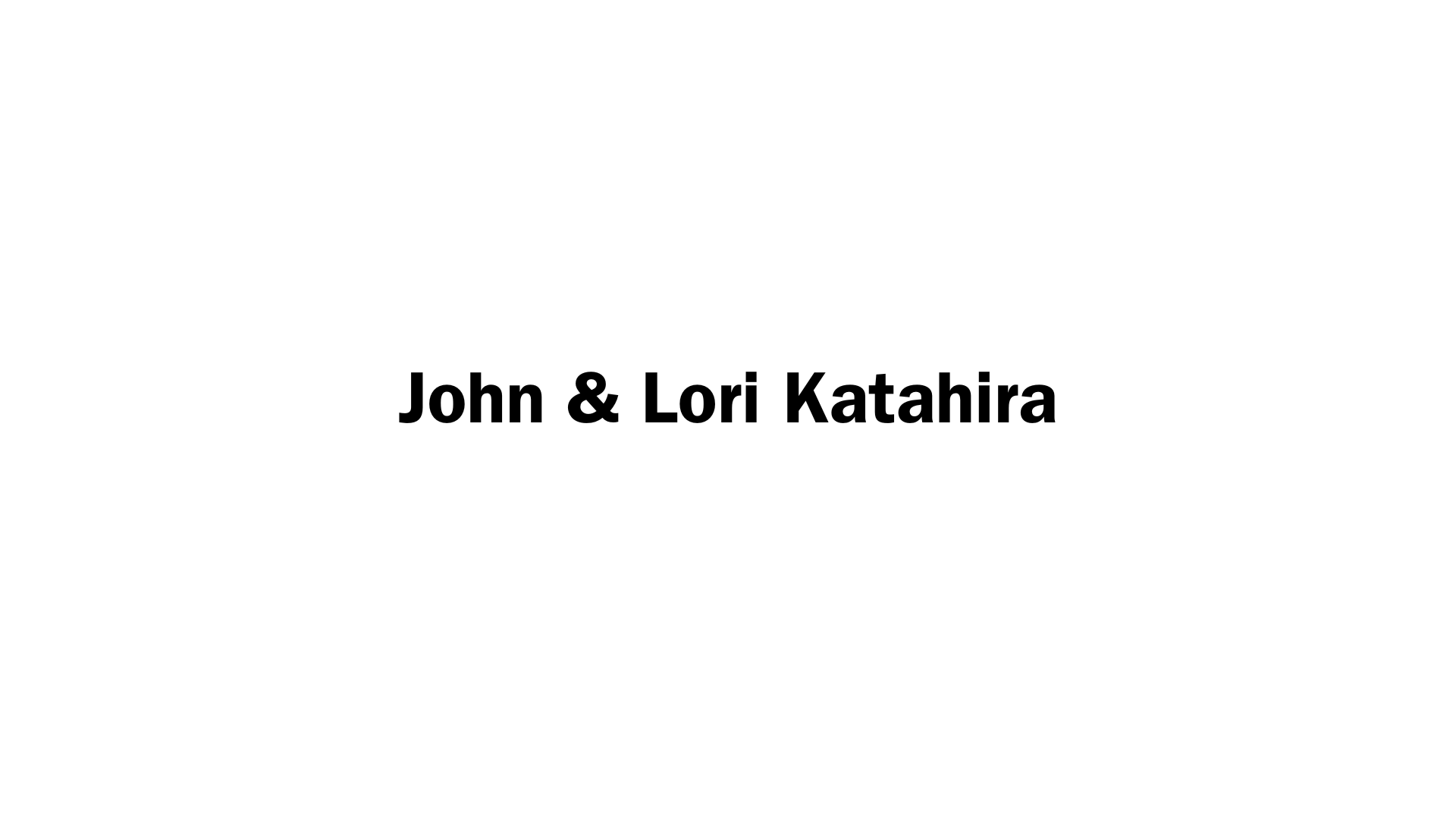 John & Lori Katahira