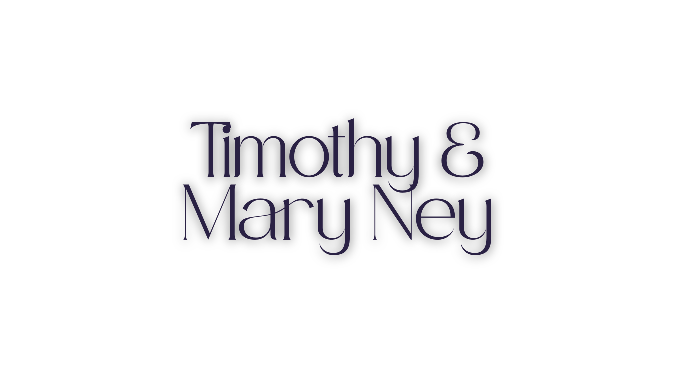 Timothy & Mary Ney