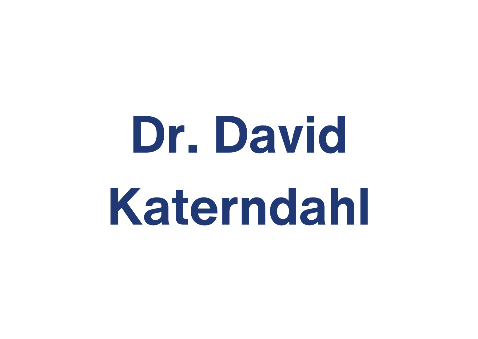 Dr. David Katerndahl