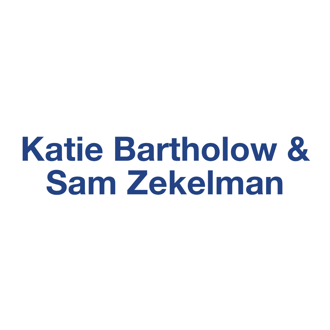 Katie Bartholow & Sam Zekelman