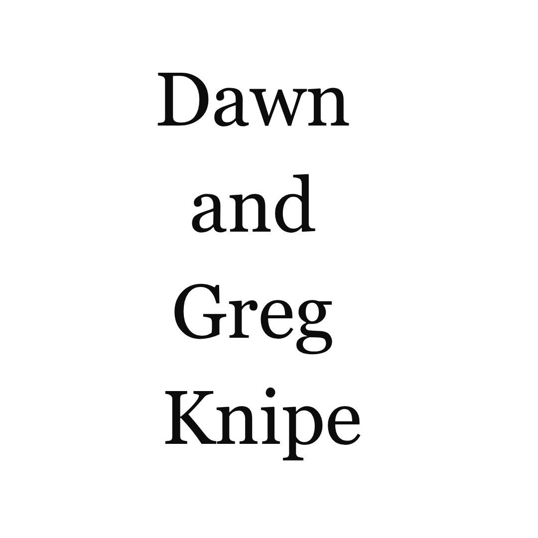 Dawn and Greg Knipe