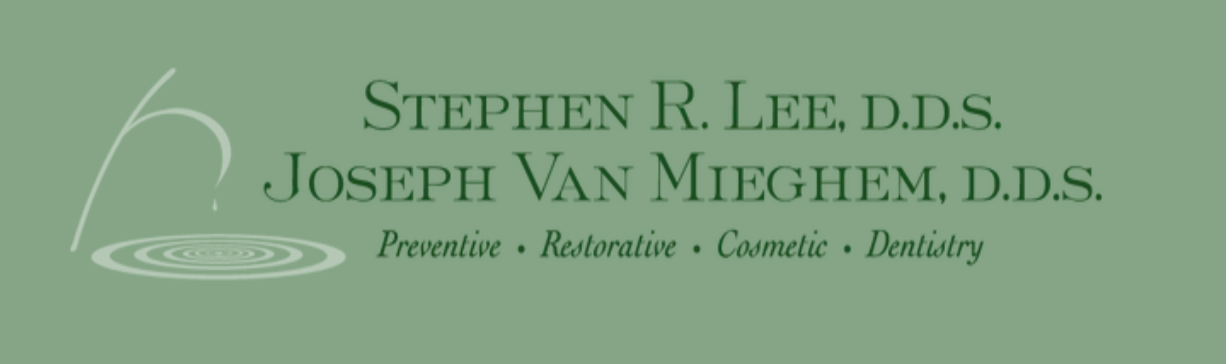 Stephen Lee, D.D.S. & Joseph Van Mieghem, D.D.S. Dentistry