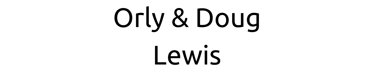 Orly & Doug Lewis