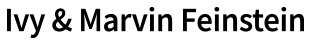 Ivy & Marvin Feinstein