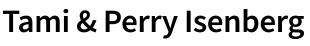 Tami & Perry Isenberg