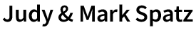 Judy & Mark Spatz