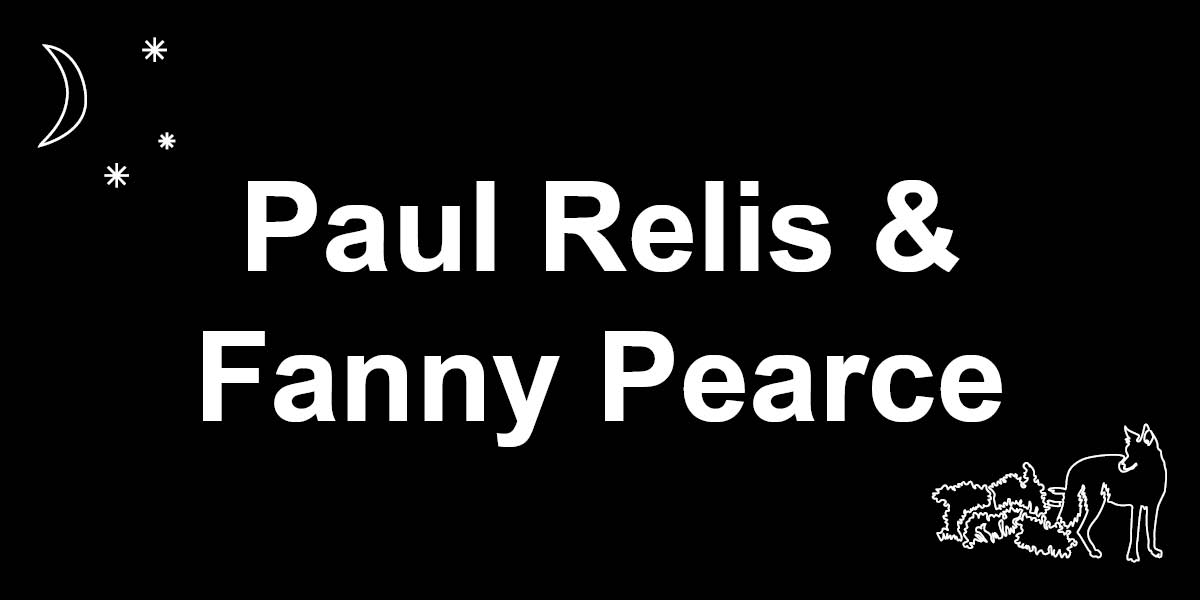 Paul Relis & Fanny Pearce