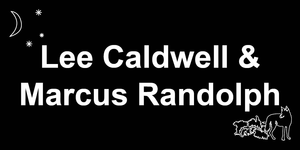 Lee Caldwell & Marcus Randolph