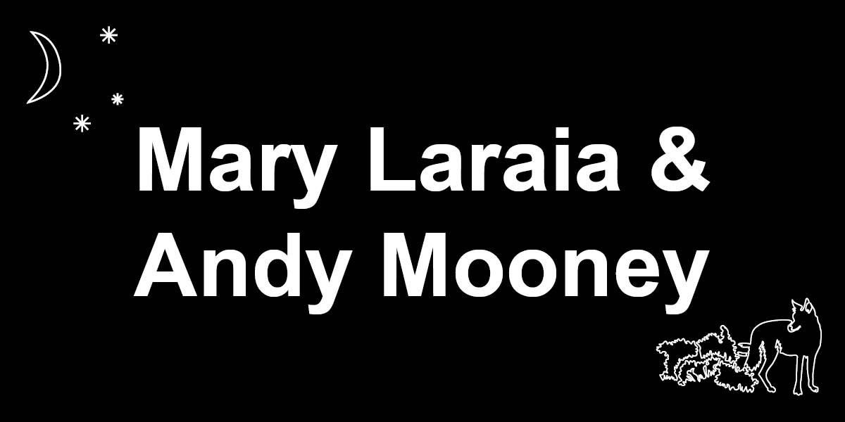 Mary Laraia & Andrew Mooney