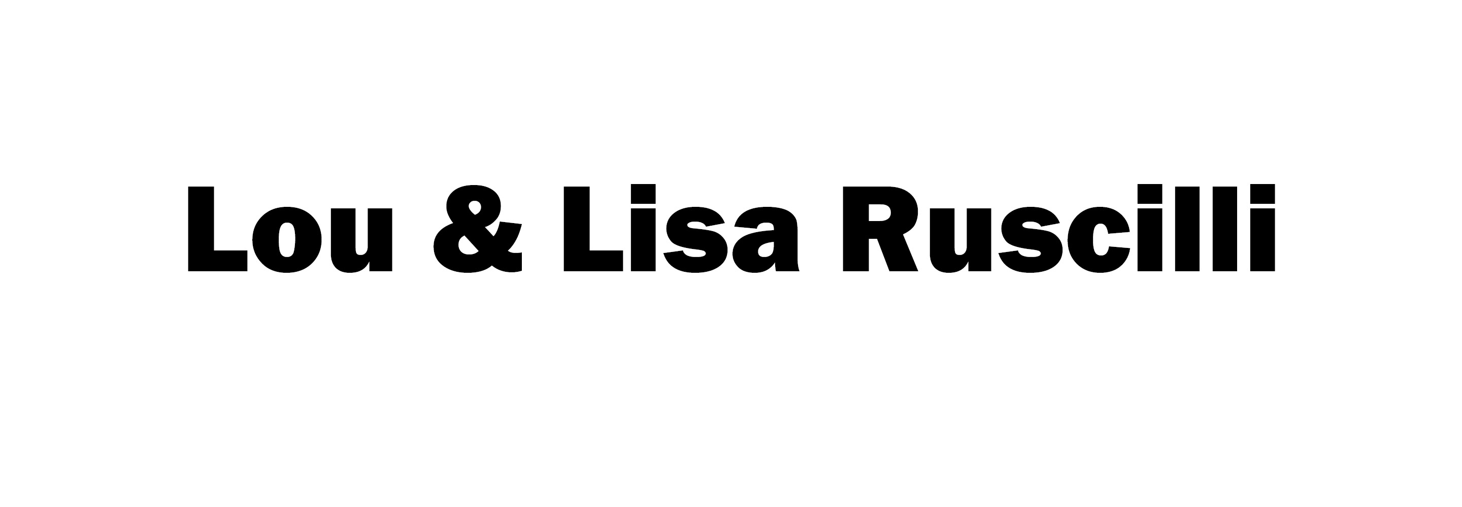 Lou & Lisa Ruscilli