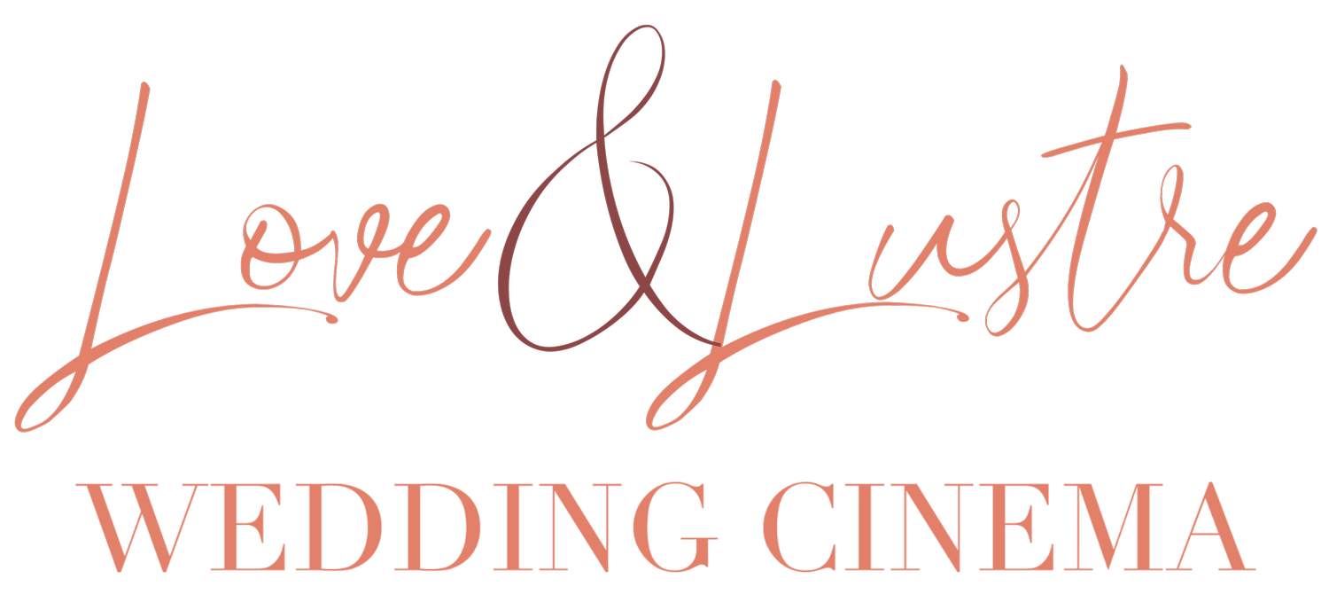 Love and Lustre Wedding Cinema