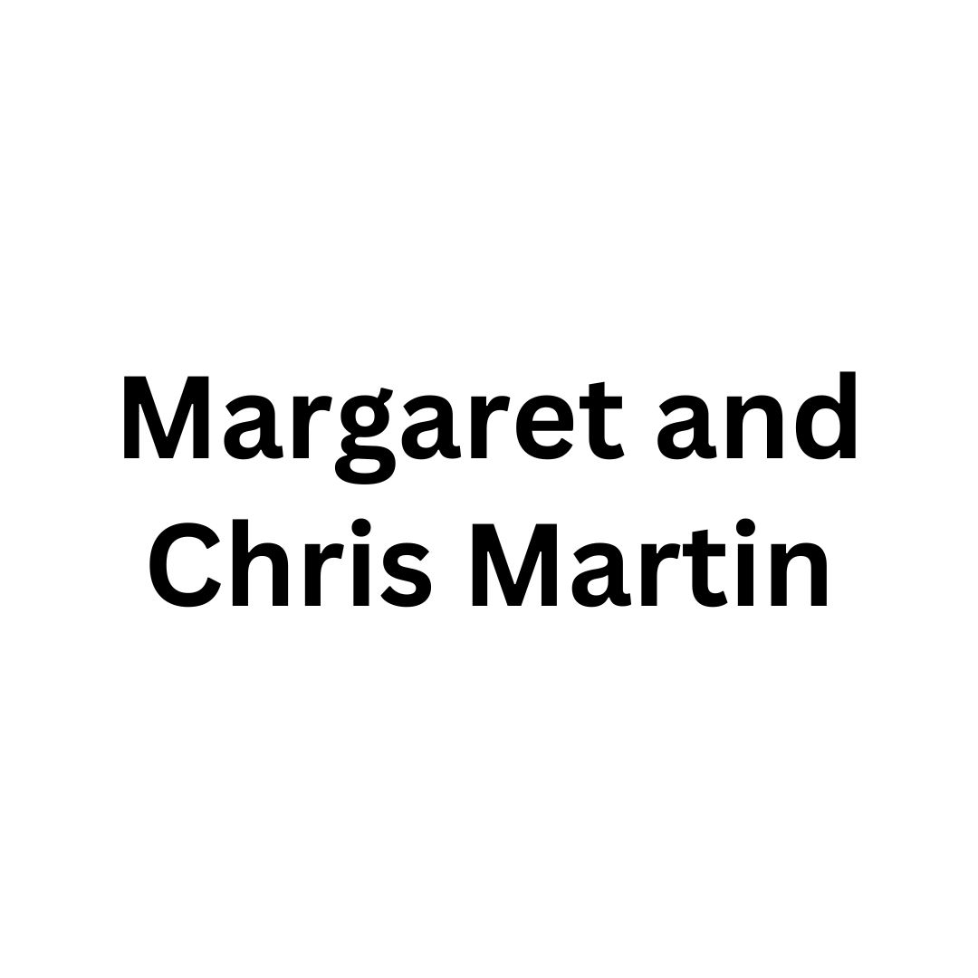 Margaret & Chris Martin