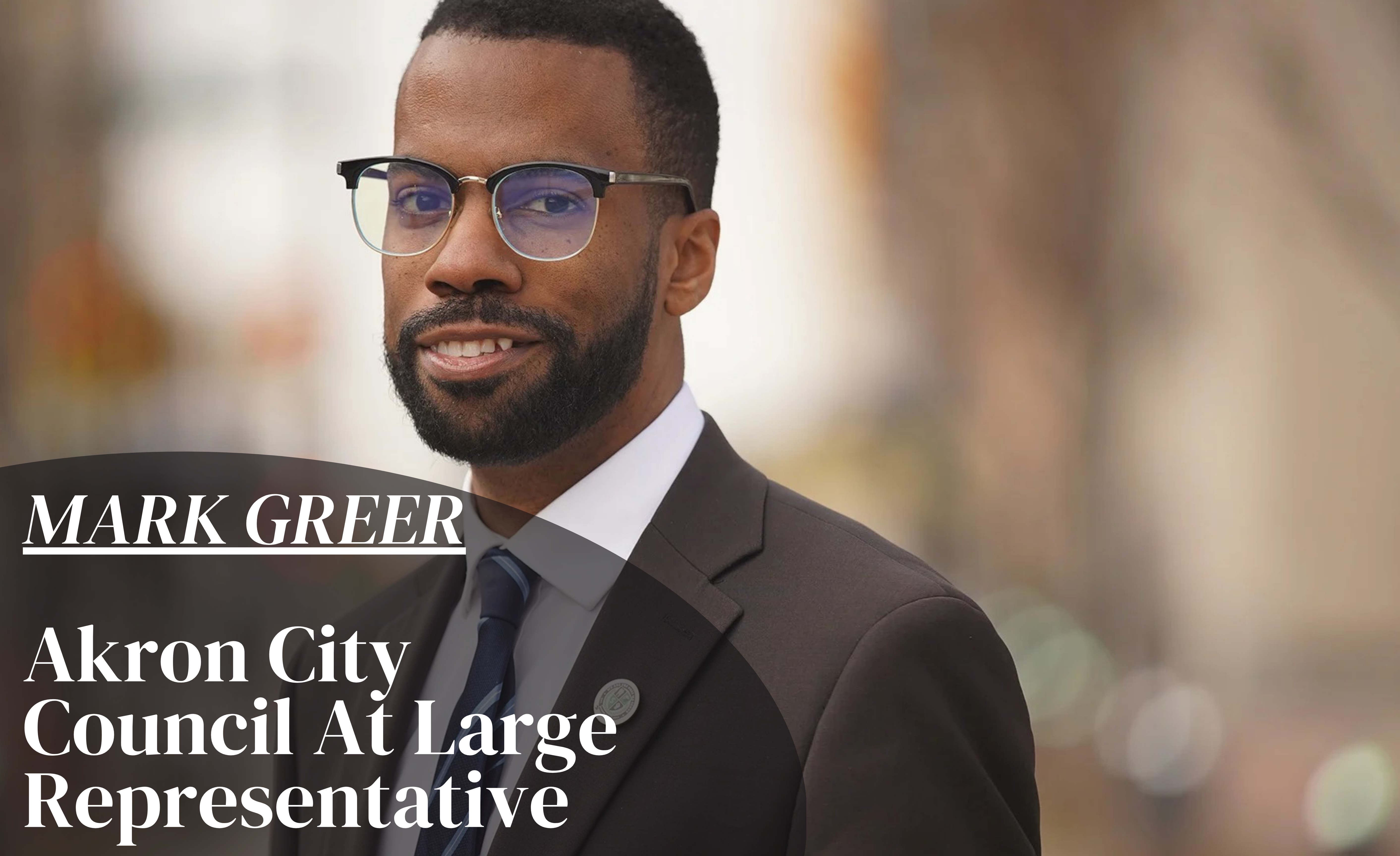 Mark Greer Akron City Council At Large Representative