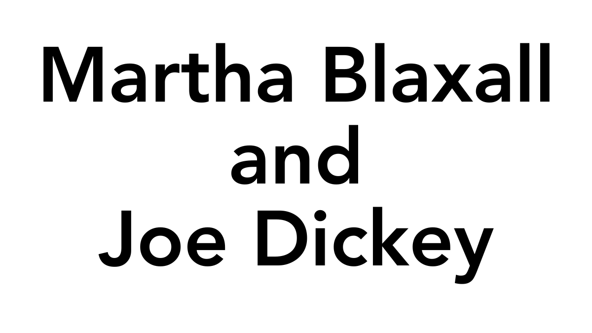 Martha Blaxall & Joe Dickey