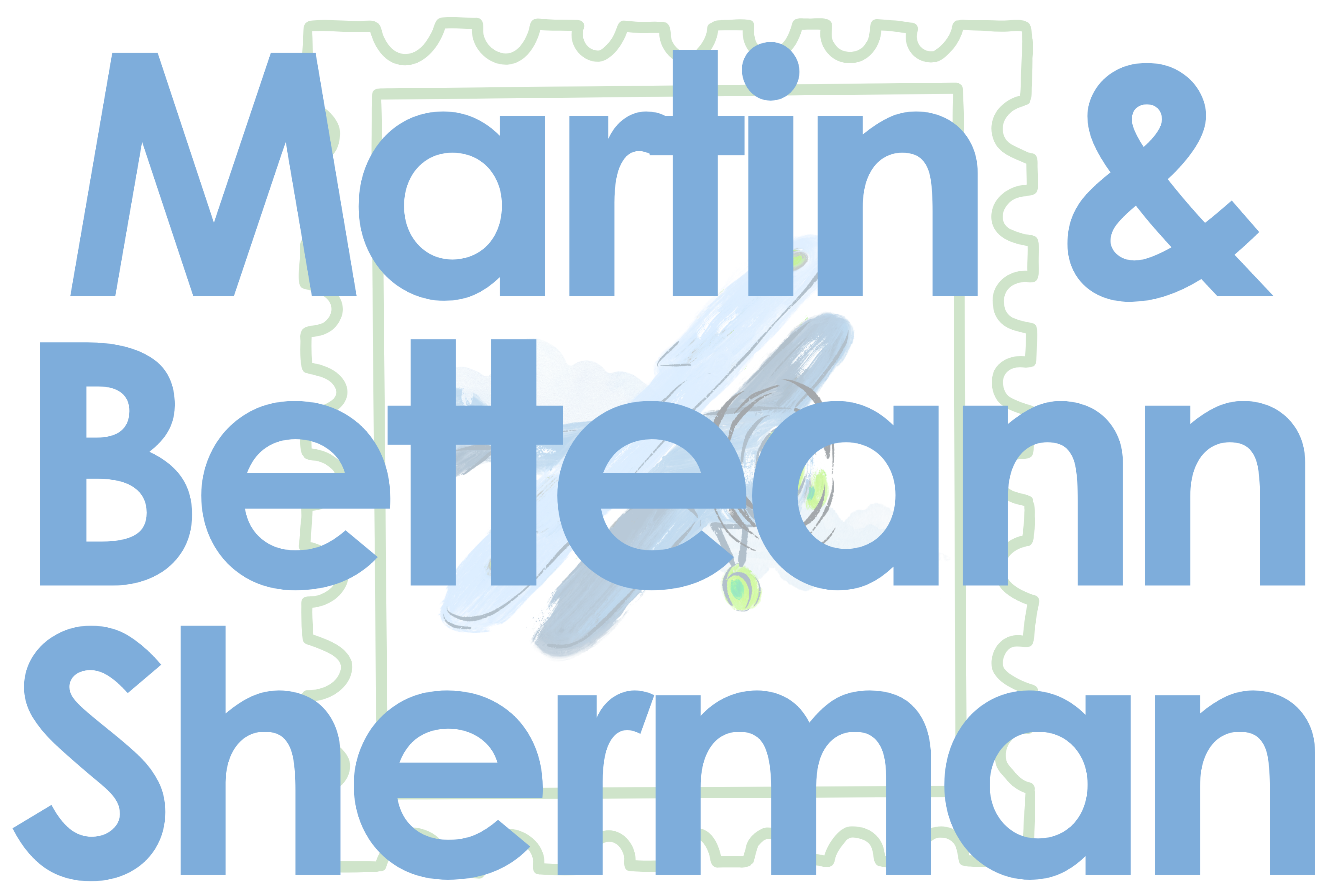 Martin & Betteann Sherman