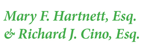 Mary F. Hartnett, Esq. & Richard J. Cino, Esq.