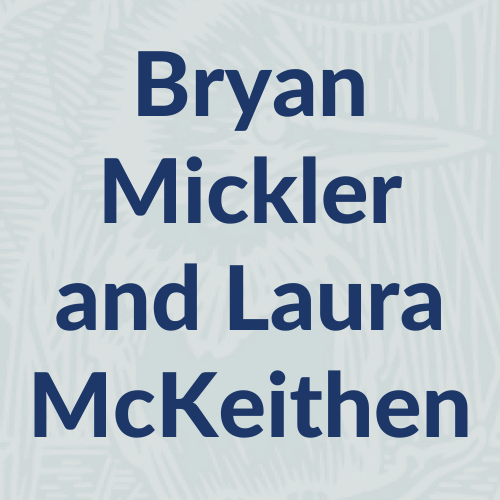 Bryan Mickler and Laura McKeithen