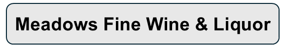 Meadows Fine Wine and Liquor