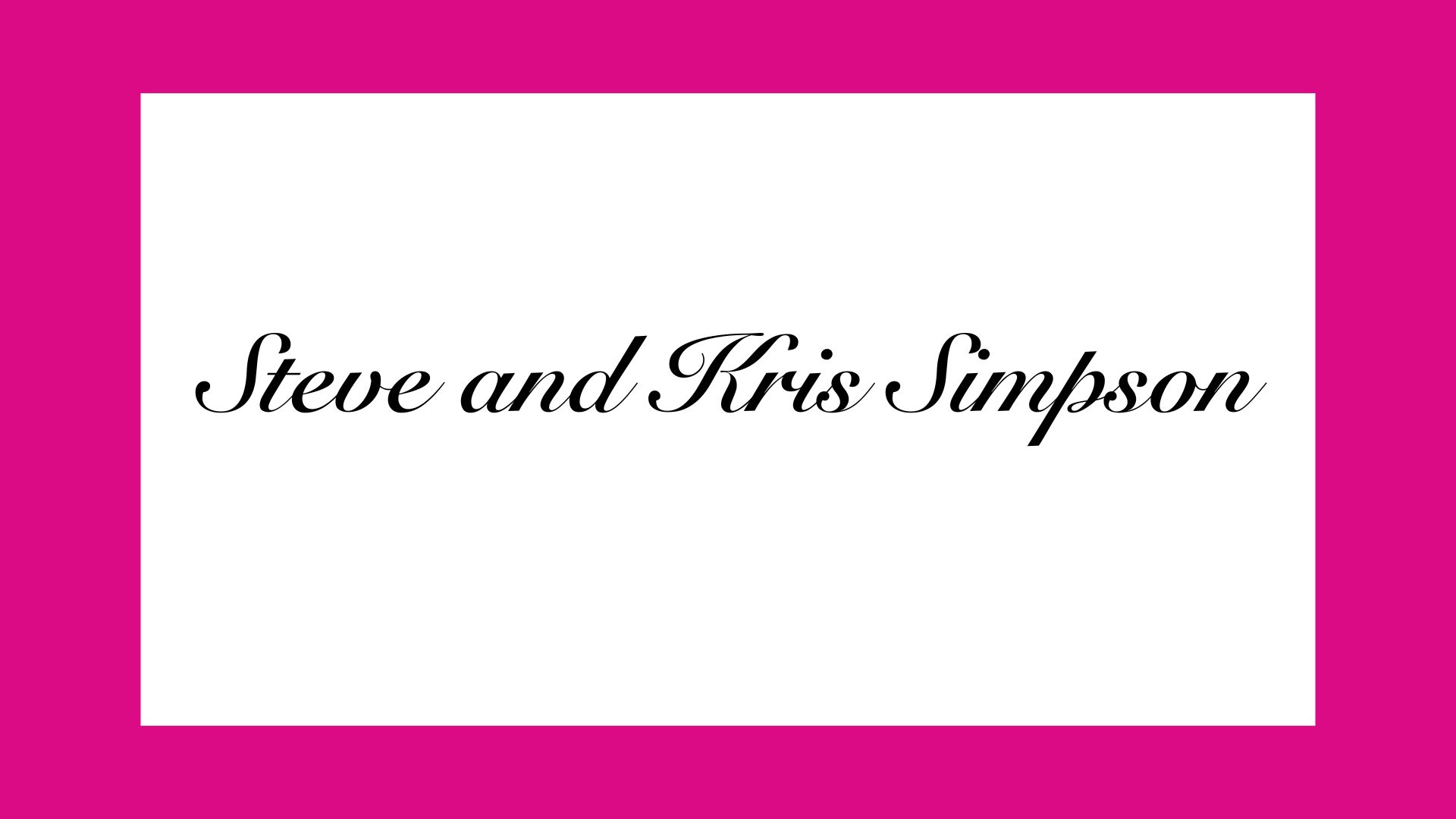 Steve and Kris Simpson