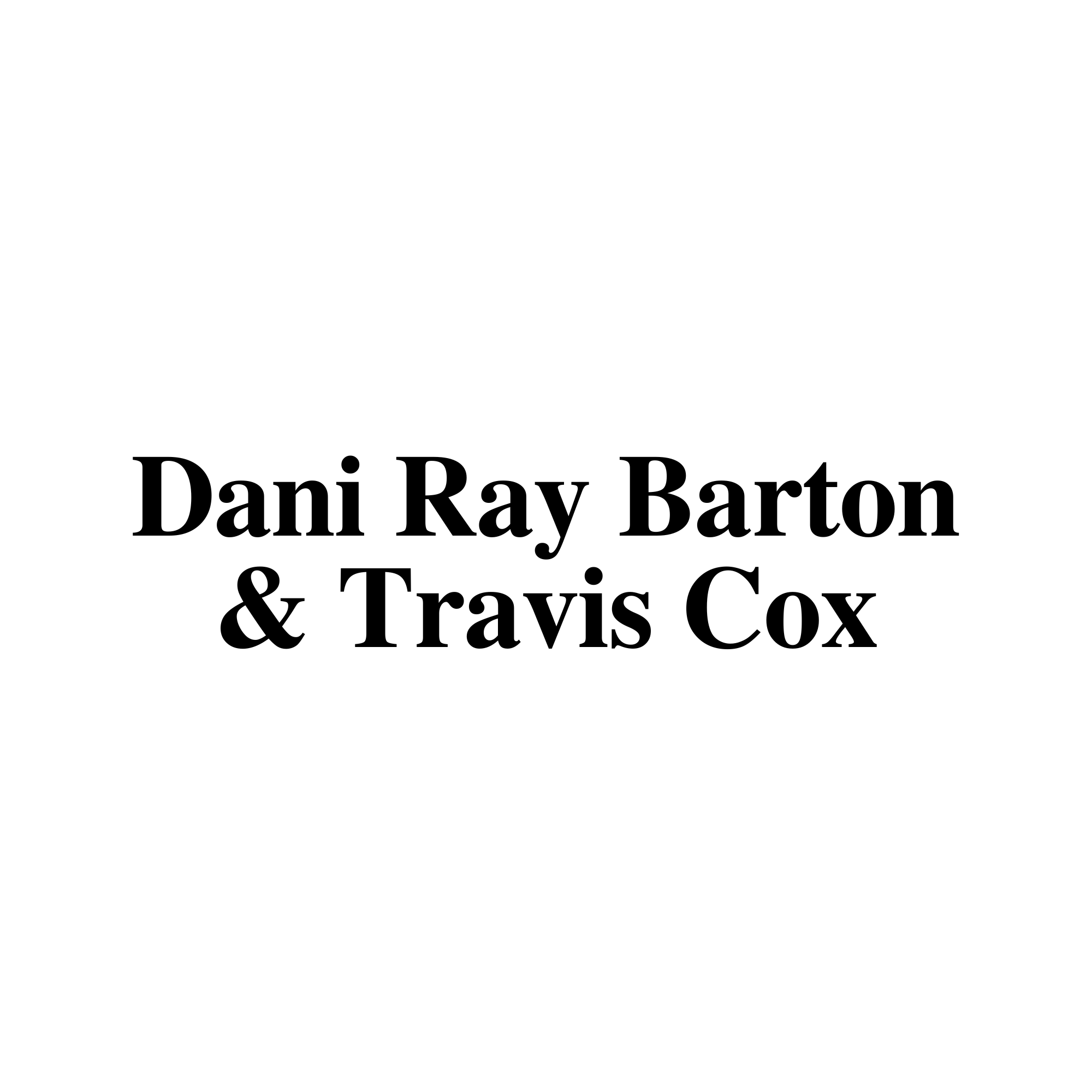Dani Ray Barton & Travis Cox 