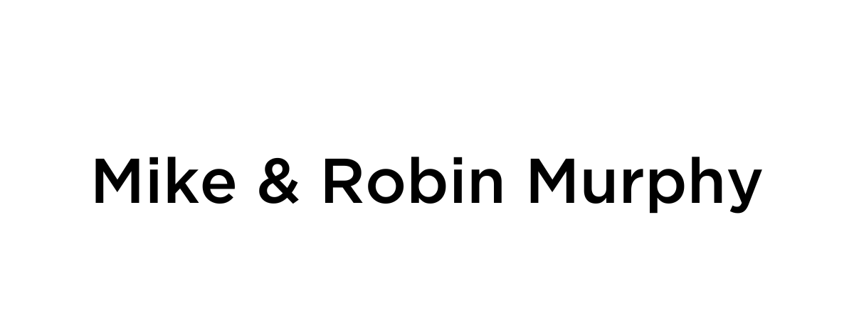 Mike & Robin Murphy