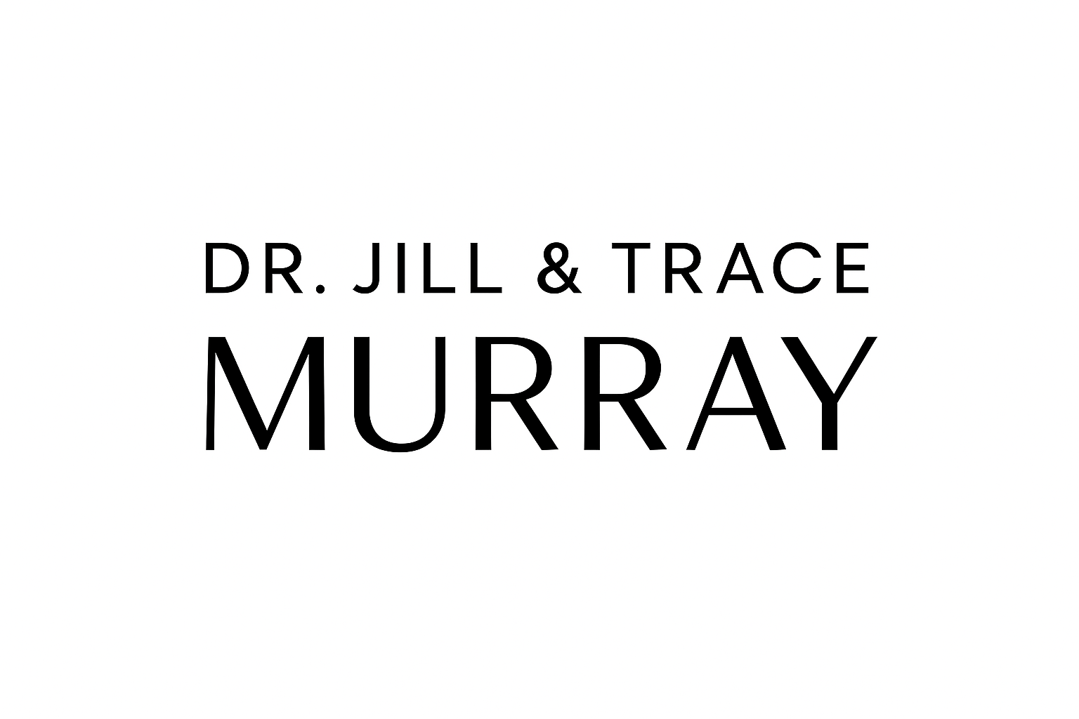 Dr. Jill and Trace Murray
