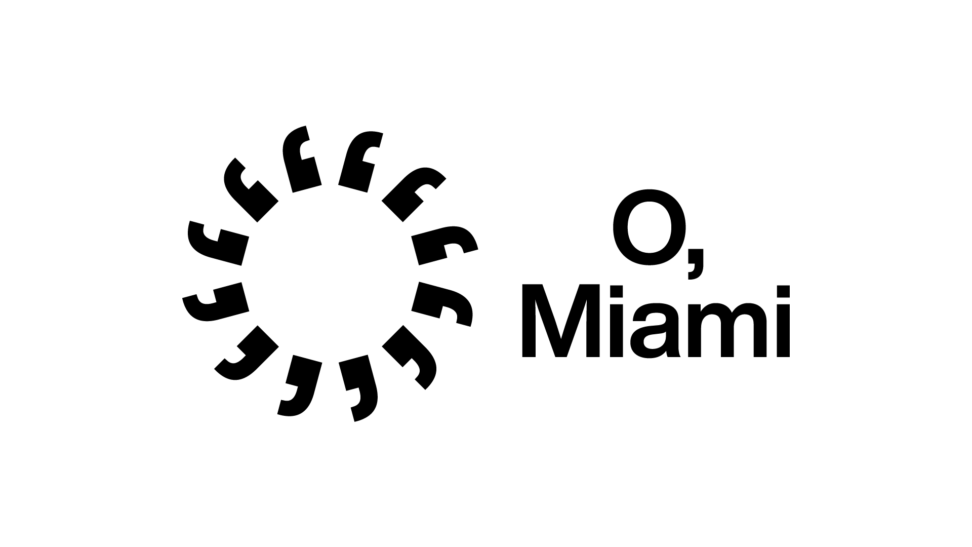 O, Miami