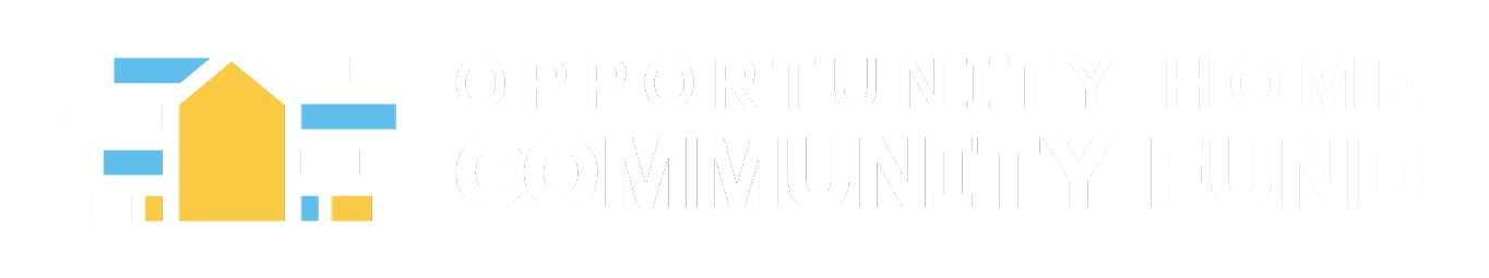 Opportunity Home Community Fund
