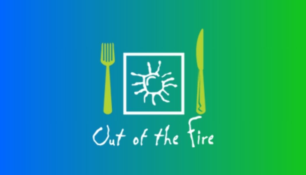 Out of the Fire