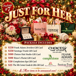 #7 - Just for Her presented by Frank Adams Jewelers and Saratoga Trunk