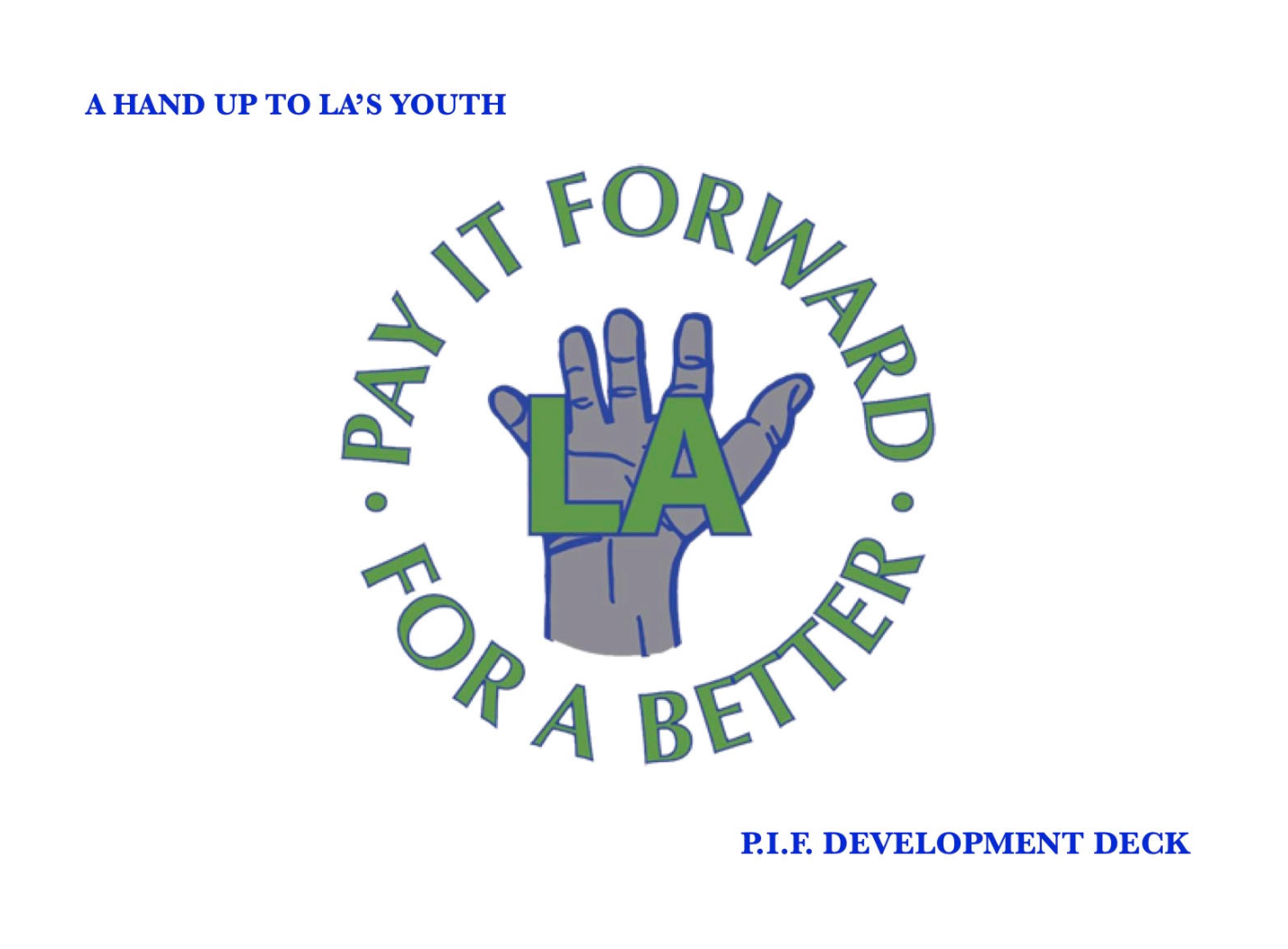 Pay it Forward for A Better LA