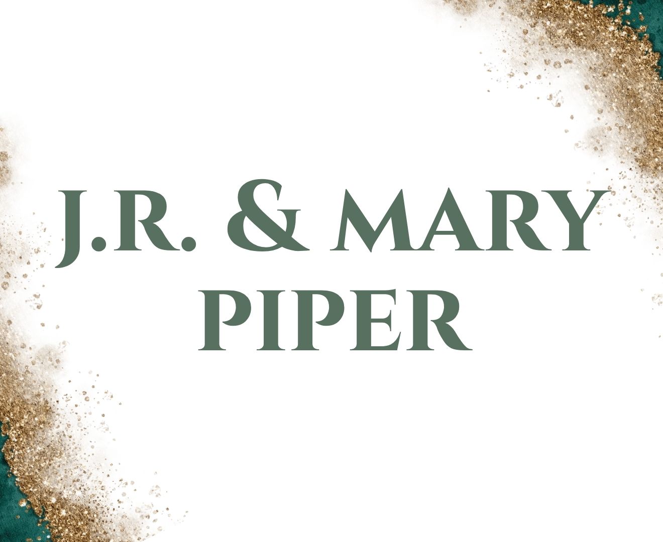 J.R. and Mary Piper