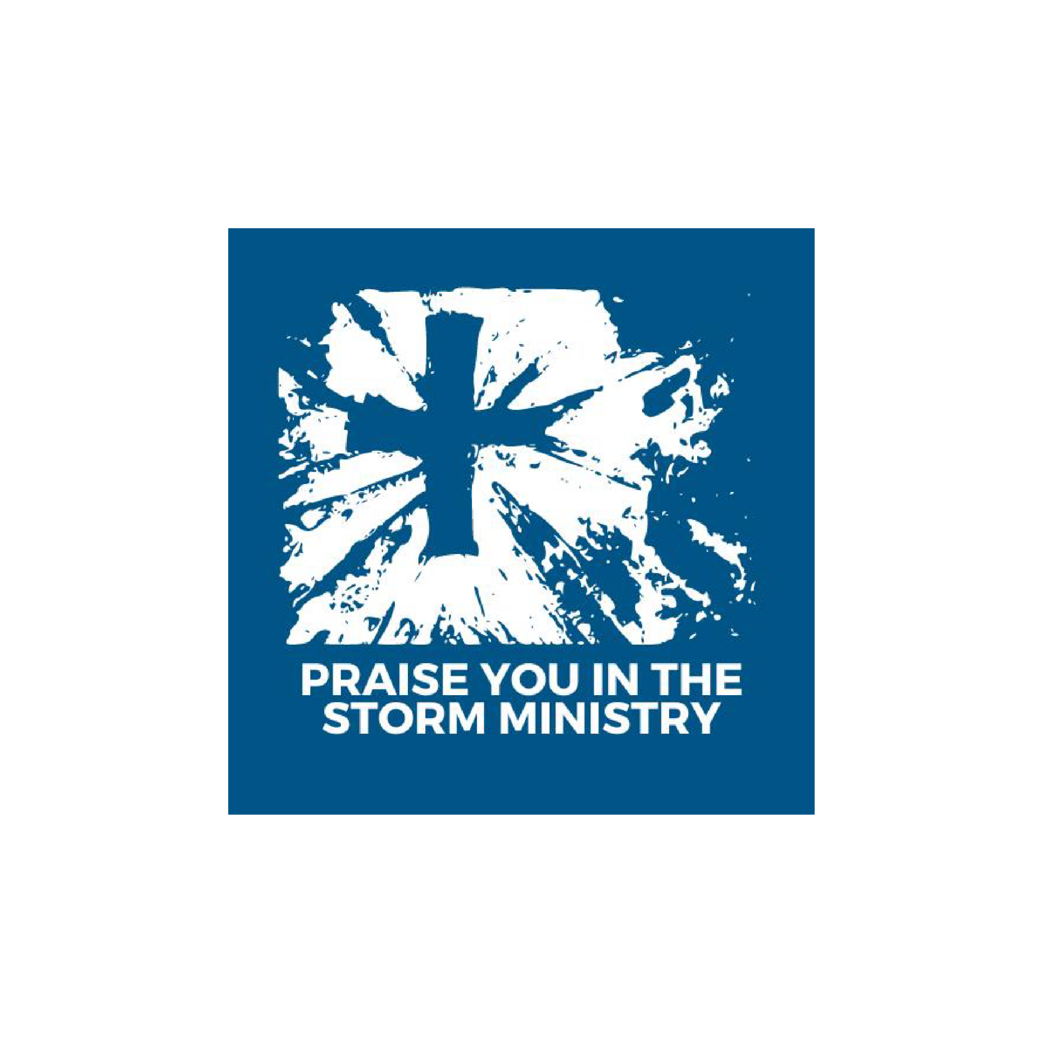 Praise You in the Storm Ministry