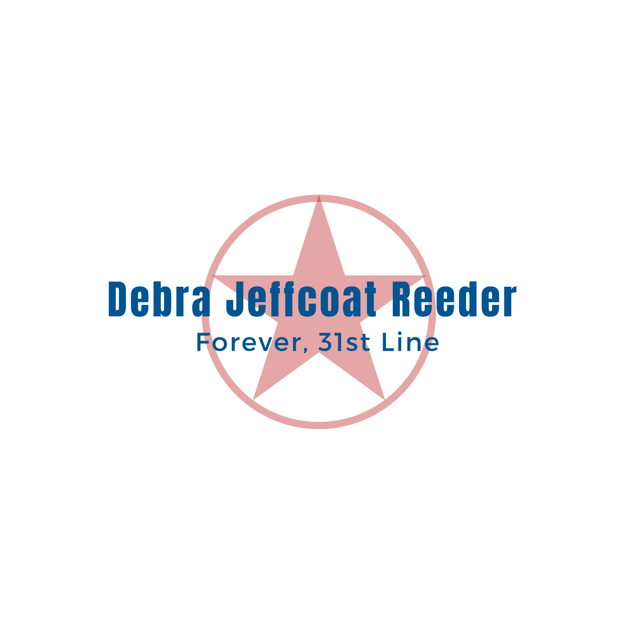 Debra Jeffcoat Reeder - Forever, 31st Line