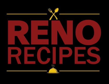 Reno Recipes